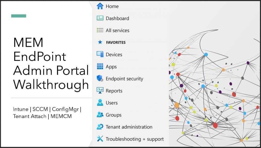 EndPoint Portal Walkthrough Stop Using Azure Portal for Intune Admin Related Activities